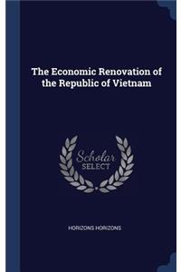 Economic Renovation of the Republic of Vietnam