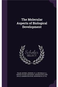 The Molecular Aspects of Biological Development