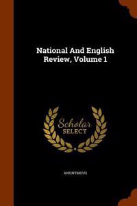 National And English Review, Volume 1