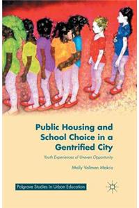 Public Housing and School Choice in a Gentrified City