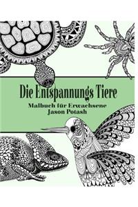 Die Entspannungs Tiere Malbuch für Erwachsene
