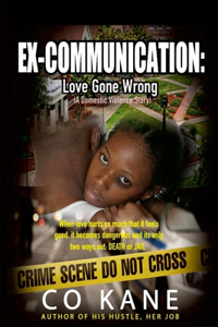 Ex-Communication: Love Gone Wrong