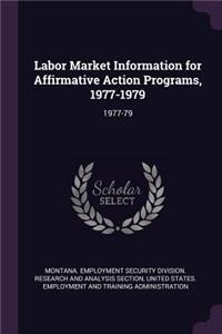 Labor Market Information for Affirmative Action Programs, 1977-1979