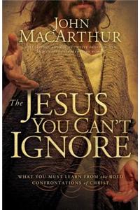 Jesus You Can't Ignore