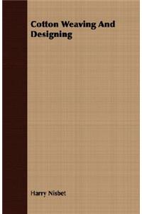 Cotton Weaving and Designing
