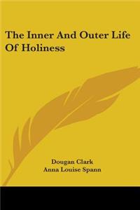 Inner And Outer Life Of Holiness