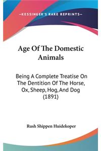 Age of the Domestic Animals