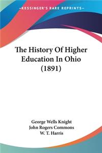 History Of Higher Education In Ohio (1891)