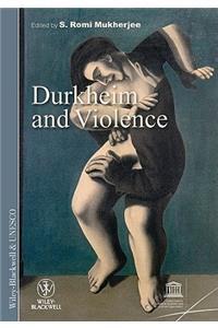 Durkheim and Violence