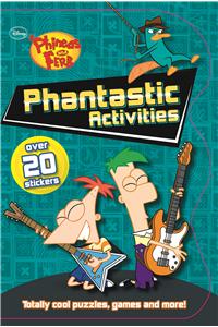 Disney Phineas And Ferb: Phantastic Activities