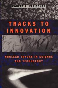 Tracks to Innovation