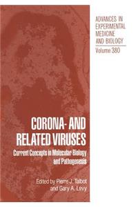 Corona- And Related Viruses