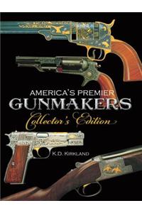 America's Premier Gunmakers Collector's Edition