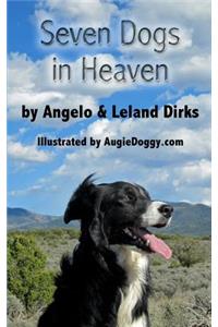 Seven Dogs in Heaven