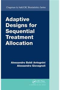 Adaptive Designs for Sequential Treatment Allocation