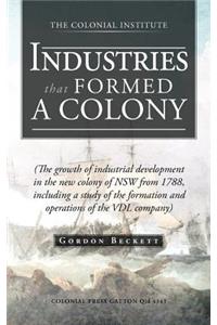 Industries That Formed a Colony