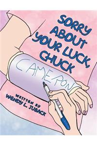 Sorry About Your Luck, Chuck