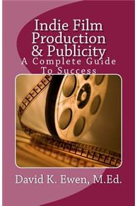 Indie Film Production & Publicity