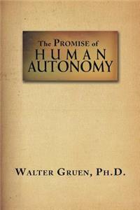 Promise Of Human Autonomy