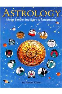 Astrology Made Simple And Easy to Understand