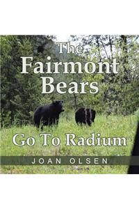 The Fairmont Bears Go to Radium