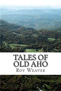 Tales of Old Aho