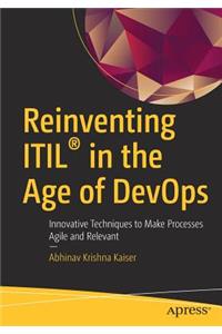 Reinventing ITIL (R) in the Age of DevOps