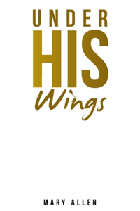 Under His Wings