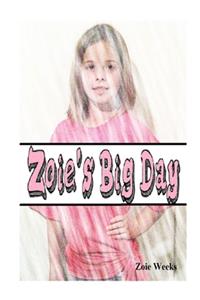 Zoie's Big Day