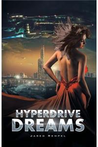 HyperDrive Dreams