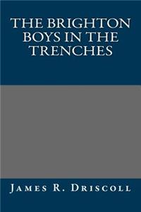The Brighton Boys in the Trenches