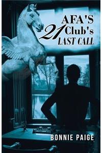 AFA'S 21 Club's Last Call