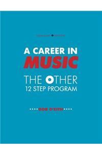 A Career in Music: The Other 12 Step Program