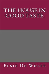 The House in Good Taste