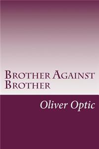 Brother Against Brother