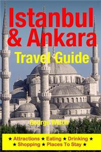 Istanbul & Ankara Travel Guide