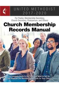 United Methodist Church Membership Records Manual 2017-2020
