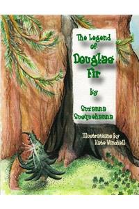 The Legend of Douglas Fir