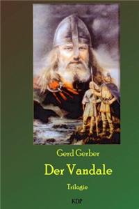 Der Vandale: Trilogie