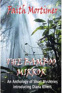 The Bamboo Mirror