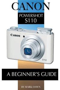 Canon Powershot S110: A Beginner's Guide