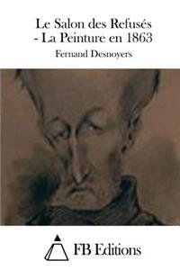 Le Salon des Refusés - La Peinture en 1863