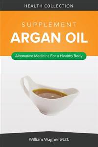 The Argan Oil Supplement