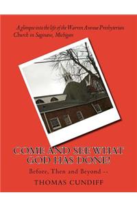 Come and See What God Has Done!