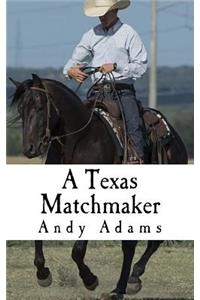 A Texas Matchmaker
