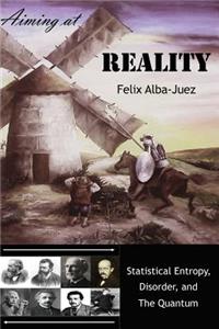 Aiming at REALITY