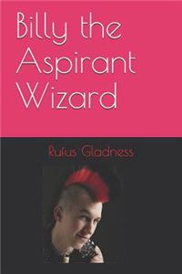 Billy the Aspirant Wizard