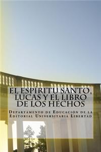 Espiritu Santo, Lucas y El Libro de Los Hechos