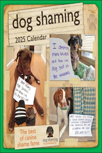 Dog Shaming 2025 Wall Calendar
