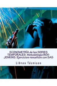 Econometria de Las Series Temporales. Metodologia Box-Jenkins. Ejercicios Resueltos Con SAS